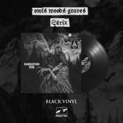 OWLS WOODS GRAVES - Strix (BLACK VINYL) PRE-ORDER 15.10.2025